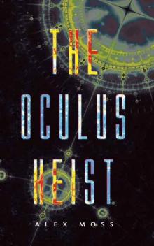 The Oculus Heist