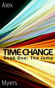 Time Change Book One: The Jump