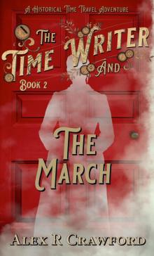 The Time Writer and the March The Time Writer and the March
