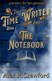 The Time Writer and the Notebook The Time Writer and the Notebook