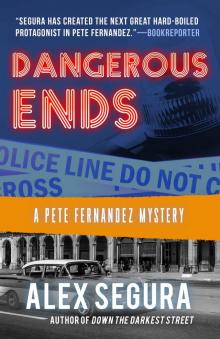 Dangerous Ends Dangerous Ends