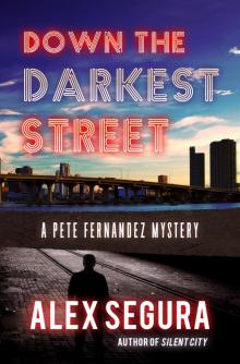Down the Darkest Street Down the Darkest Street