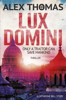 Lux Domini: Thriller: (Catherine Bell 1)