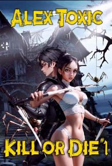 Kill or Die Book #1: LitRPG Series