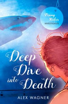 Deep Dive into Death (Penny Küfer Investigates Book 3)