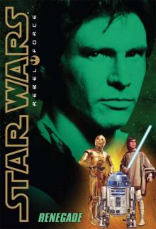 Star Wars - Rebel Force 02 - Renegade