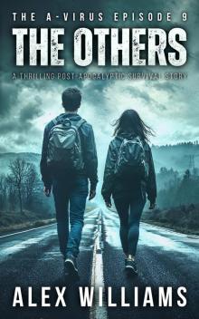 The Others – The A-Virus Series Episode 9 – A thrilling post-apocalyptic survival story