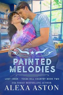 Painted Melodies (Lost Creek, Texas Hill Country Book 2) Painted Melodies (Lost Creek, Texas Hill Country Book 2)