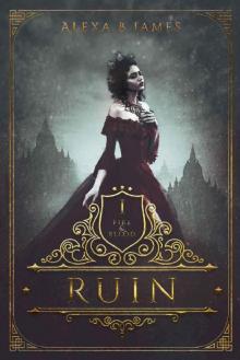 Ruin: A Reverse Harem Dark Fantasy Vampire Romance (Fire & Blood Book 1) Ruin: A Reverse Harem Dark Fantasy Vampire Romance (Fire & Blood Book 1)