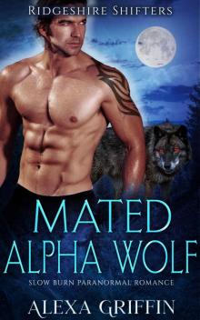 Mated Alpha Wolf: Slow Burn Paranormal Romance (Ridgeshire Shifters Book 3)