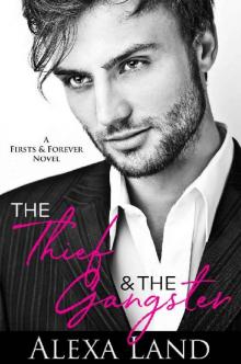 The Thief and The Gangster (Firsts and Forever Stories Book 7) The Thief and The Gangster (Firsts and Forever Stories Book 7)