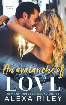 An Avalanche of Love An Avalanche of Love