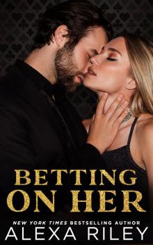 Betting On Her: Love is a Gamble Betting On Her: Love is a Gamble