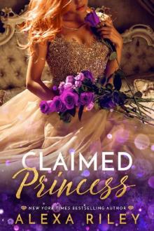 Claimed Princess (Princess Series Book 3)