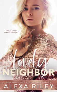 Lovely Neighbor Lovely Neighbor