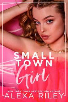 Small Town Girl Small Town Girl