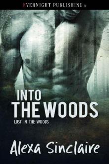 Into the Woods (Lust in the Woods Book 2)