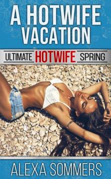 A Hotwife Vacation