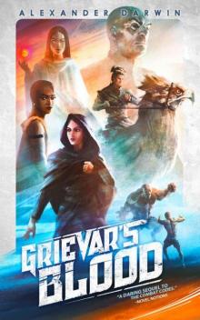 Grievar's Blood (The Combat Codes Saga Book 2) Grievar's Blood (The Combat Codes Saga Book 2)
