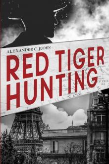 Red Tiger Hunting (John Griffin Post Great War Mysteries Book 1)