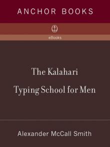The Kalahari Typing School for Men