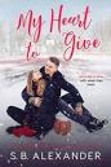 My Heart to Give: A Maxwell Family Saga - Book Three