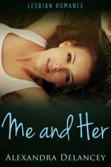 Me and Her (Always Her, Book 2): Lesbian Romance Me and Her (Always Her, Book 2): Lesbian Romance