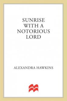 Sunrise with a Notorious Lord