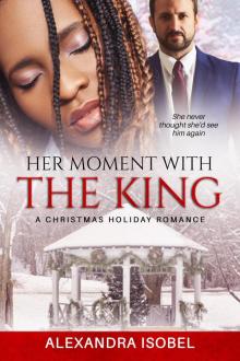 Her Moment With the King Her Moment With the King