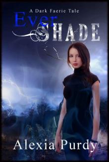 Ever Shade (A Dark Faerie Tale #1)