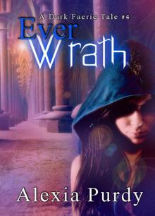 Ever Wrath (A Dark Faerie Tale #4)