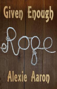 Given Enough Rope (Haunted Series Book 20)
