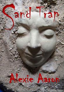 Sand Trap (Haunted Series) Sand Trap (Haunted Series)