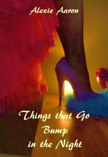 Things that Go Bump in the Night (Haunted Series) Things that Go Bump in the Night (Haunted Series)