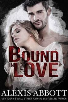 Bound in Love (Bound to the Bad Boy Book 3) Bound in Love (Bound to the Bad Boy Book 3)
