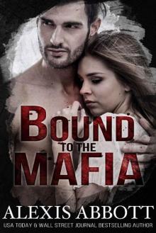 Bound to the Mafia (Bound to the Bad Boy Book 2) Bound to the Mafia (Bound to the Bad Boy Book 2)