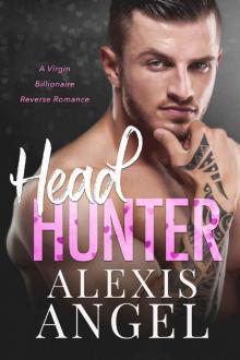 Head Hunter: A Virgin Billionaire Reverse Romance Head Hunter: A Virgin Billionaire Reverse Romance