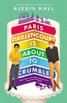 Paris Daillencourt Is About to Crumble Paris Daillencourt Is About to Crumble