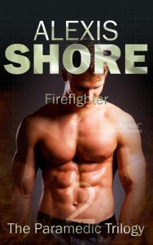 Firefighter (The Paramedic Trilogy, #2)