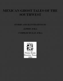 Mexican Ghost Tales of the Southwest Mexican Ghost Tales of the Southwest