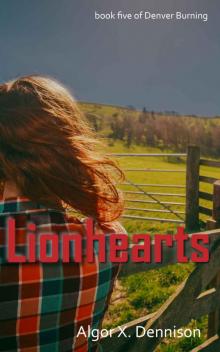 Lionhearts (Denver Burning Book 5)