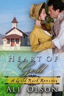 Heart of Gold (A Gold Rush Romance) Heart of Gold (A Gold Rush Romance)