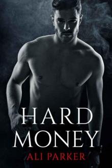 Hard Money (Bad Money #3)