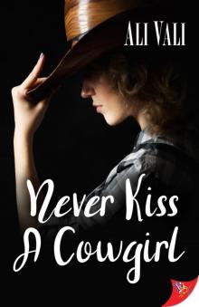 Never Kiss a Cowgirl Never Kiss a Cowgirl