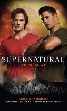 Supernatural Fresh Meat