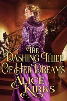 The Dashing Thief of Her Dreams The Dashing Thief of Her Dreams