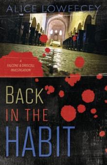 02 Back in the Habit - Falcone & Driscoll Investigation