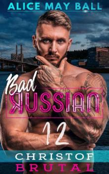 Christof Brutal (Bad Russian Book 12) Christof Brutal (Bad Russian Book 12)