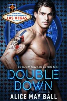 Double Down: The most precious pot (Hot Kings and Curvy Queens of Las Vegas Book 1) Double Down: The most precious pot (Hot Kings and Curvy Queens of Las Vegas Book 1)