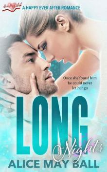 Long Nights: A Happy Ever After Romance Long Nights: A Happy Ever After Romance